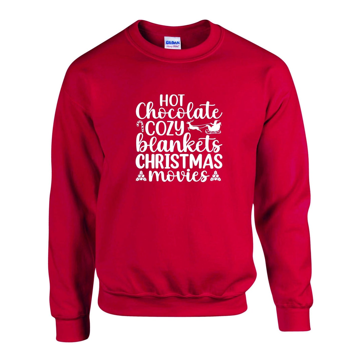Hot Chocolate, Cozy Blankets & Xmas Movies Unisex Sweatshirt