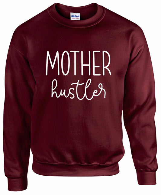 Mother Hustler Sweatshirt