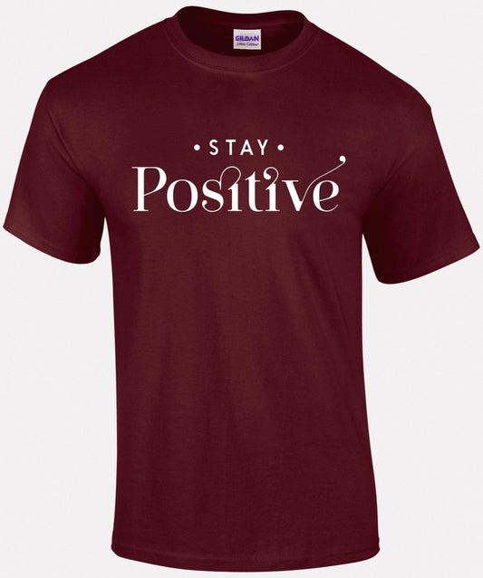 Stay Positive Unisex T-shirt