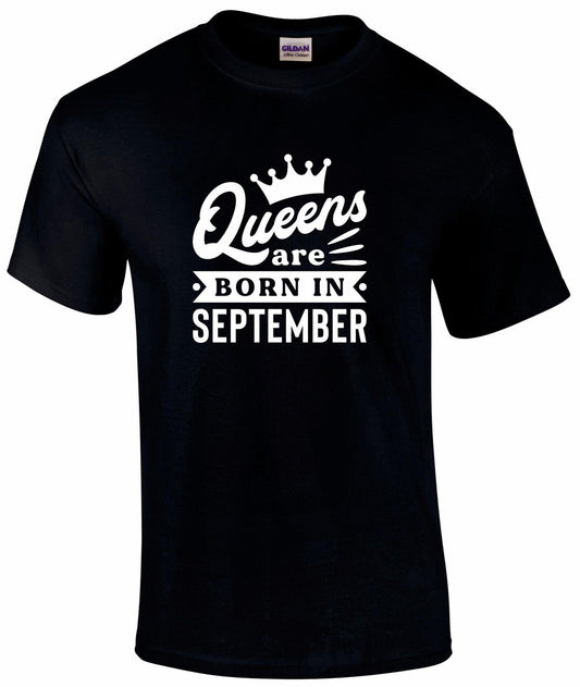Queens Are Born In September T-shirt