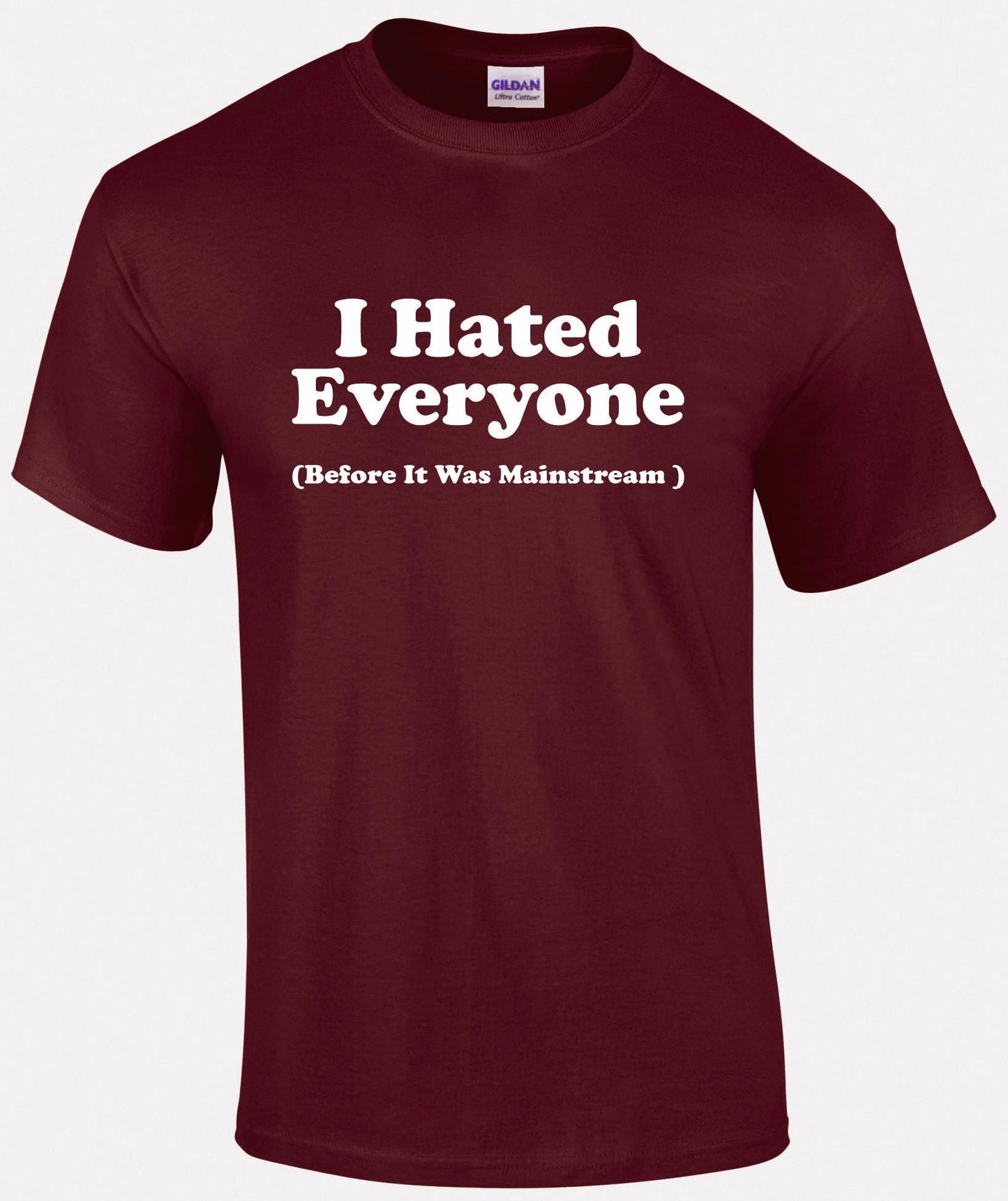 I Hated Everyone Unisex T-shirt