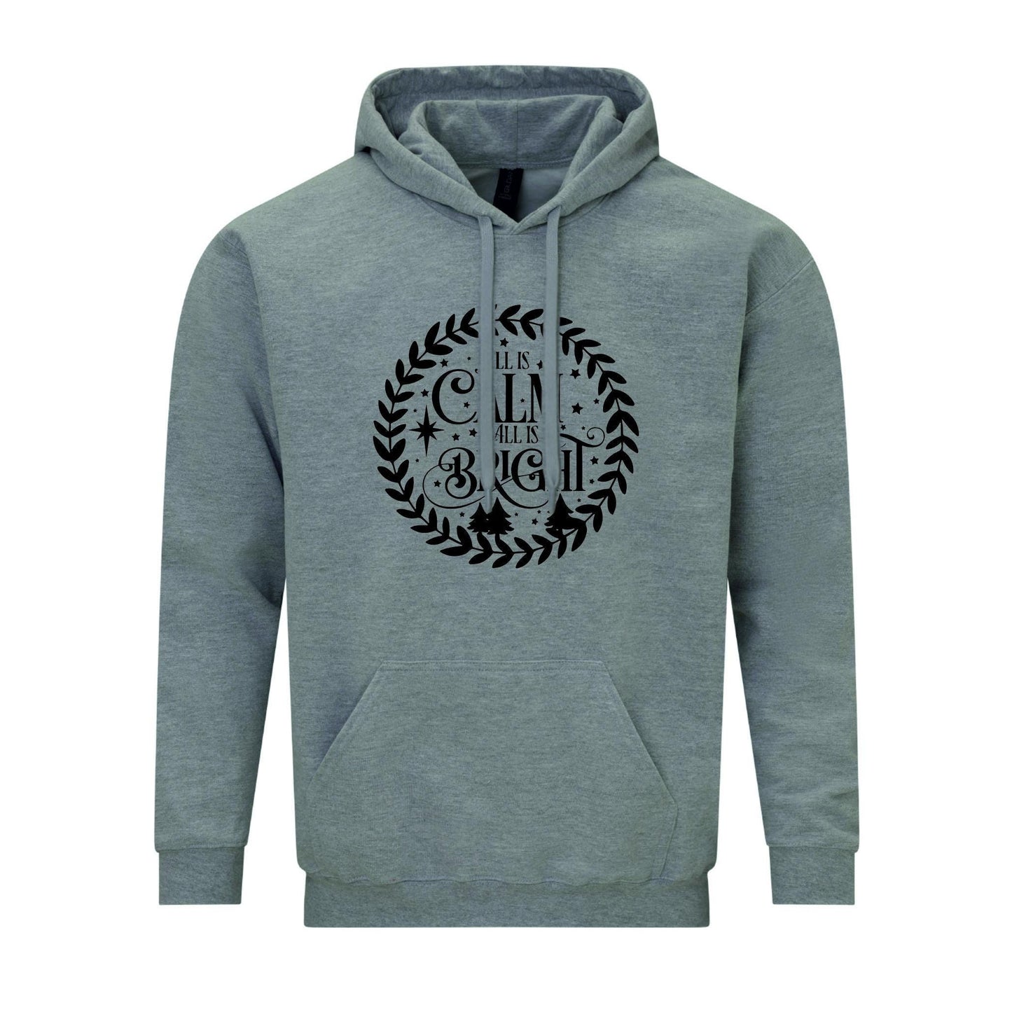 All Is Calm All Is Bright Unisex Hoodie