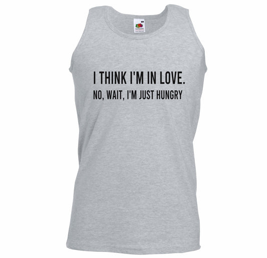 I Think I'm In Love Funny Unisex Vest