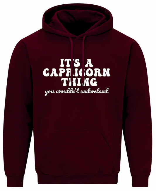 It's A Capricorn Thing Unisex Hoodie